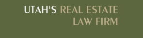 Utah's Real Estate Law Firm